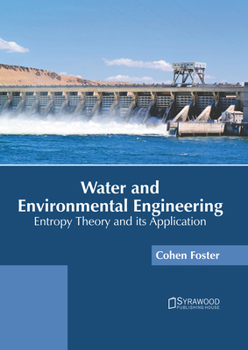 Hardcover Water and Environmental Engineering: Entropy Theory and Its Application Book