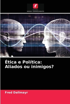 Paperback Ética e Política: Aliados ou inimigos? [Portuguese] Book