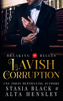 Lavish Corruption: A Dark Secret Society Romance