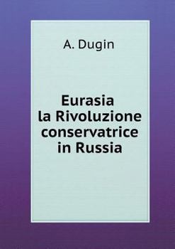 Paperback Eurasia la Rivoluzione conservatrice in Russia [Italian] Book