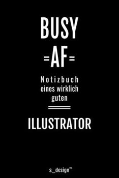 Notizbuch für Illustratoren / Illustrator / Illustratorin: Originelle Geschenk-Idee [120 Seiten liniertes blanko Papier ] (German Edition)