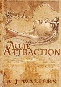 An Acute Attraction - Book #1 of the Attraction Series