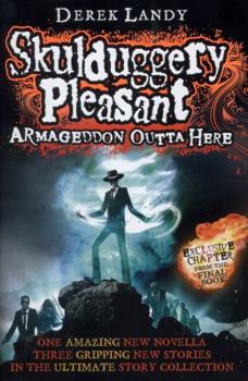 Armageddon Outta Here - Book #8.5 of the Skulduggery Pleasant