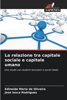 Paperback La relazione tra capitale sociale e capitale umano [Italian] Book