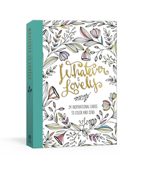 Paperback Whatever Is Lovely Postcard Book: Twenty-Four Inspirational Cards to Color and Send: Postcards Book