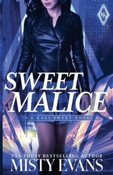 Sweet Malice, Kali Sweet Urban Fantasy, Book 5