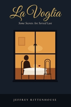 Paperback La Voglia: Some Secrets Are Served Last Book