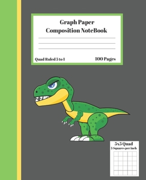 Paperback Graph Composition Notebook 5 Squares per inch 5x5 Quad Ruled 5 to 1 100 Sheets: Cute Funny Dinosaur Gift Notepad / Grid Squared Paper Back To School G Book