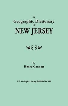 Paperback Geographic Dictionary of New Jersey. U.S. Geological Survey, Bulletin No. 118 Book