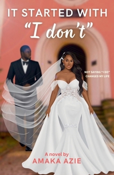 Paperback It Started With "I don't" Book