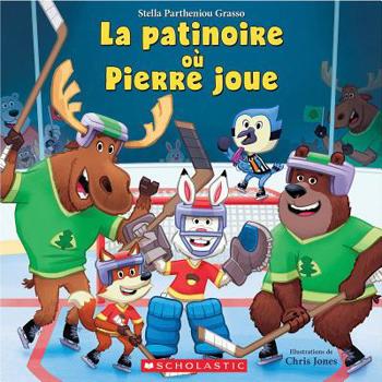 Paperback La Patinoire Où Pierre Joue [French] Book