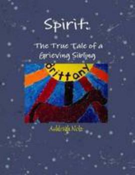 Paperback Spirit: The True Tale of a Grieving Sibling Book
