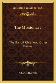 Paperback The Missionary: The Bandit Chief And Other Poems Book