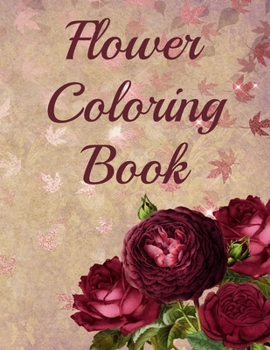 Paperback Flower Coloring Book: 30 Beautiful Hand Drawn Floral and Plant Designs Book