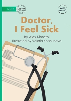 Paperback Doctor, I Feel Sick Book