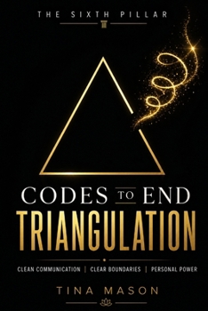 Paperback The Sixth Pillar: Codes to End Triangulation Book