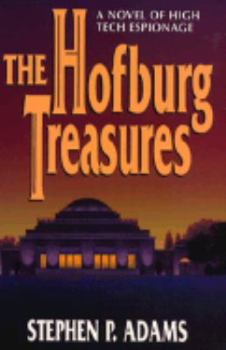 Paperback The Hofburg Treasures: A Novel of High Tech Espionage Book