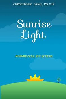 Paperback Sunrise Light: Morning Soul Reflections Book