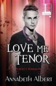 Love Me Tenor - Book #2 of the Perfect Harmony