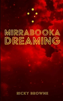 Paperback Mirrabooka Dreaming: Poetry by Ricky Browne Book