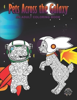 Paperback Pets Across the Galaxy: Adult Coloring Book