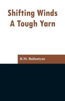 Paperback Shifting Winds: A Tough Yarn Book