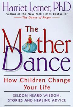 Hardcover The Mother Dance: How Children Change Your Life Book