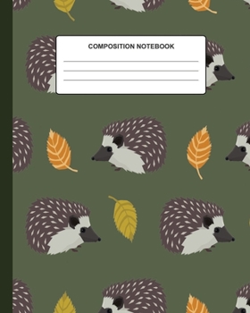 Paperback Composition Notebook Hedgehog: Gifts for Hedgehog Lovers - Lined Wide Ruled Paper - Writing Book for Kids or Adults Who Like Animals Book