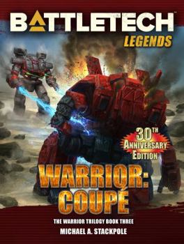 Paperback BattleTech Legends: Warrior: Coupé The Warrior Trilogy, Book Three Book