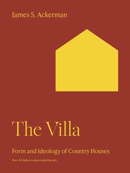 Paperback The Villa: Form and Ideology of Country Houses Book