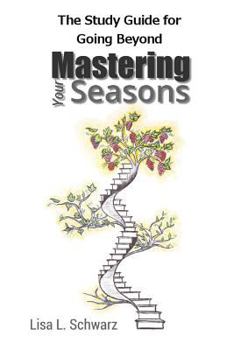 Paperback The Study Guide for Going Beyond Mastering Your Seasons Book