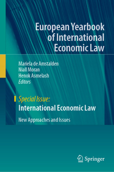 Hardcover International Economic Law: New Approaches and Issues Book