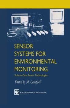 Paperback Sensor Systems for Environmental Monitoring: Volume One: Sensor Technologies Book
