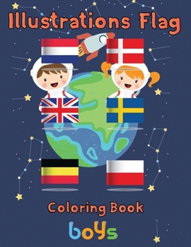 Paperback Illustrations Flag Coloring Book boys: 8.5''x11''/ Flag Coloring Book
