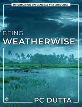 Paperback Being Weatherwise: Information on General Meteorology Book