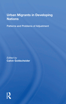 Paperback Urban Migrants in Developing Nations: Patterns and Problems of Adjustment Book