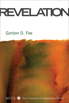 Revelation: A New Covenant Commentary