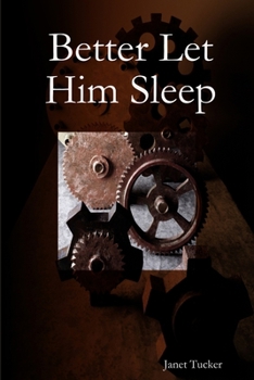Paperback Better Let Him Sleep Book