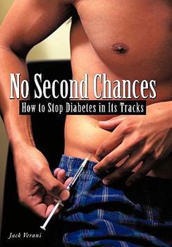Paperback No Second Chances: How to Stop Diabetes in Its Tracks Book