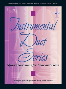 Paperback Instrumental Duet Series, Book 1 - Flute and Piano: Stylized Selections for Flute and Piano Book