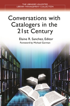 Paperback Conversations With Catalogers in the 21st Century Book