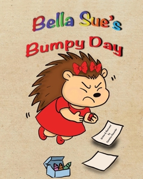 Paperback Bella Sue's Bumpy Day Book