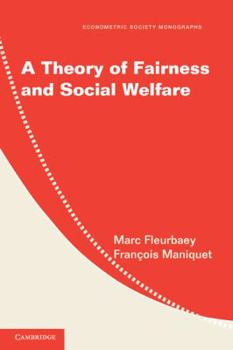 Hardcover A Theory of Fairness and Social Welfare Book