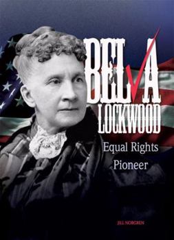 Library Binding Belva Lockwood: Equal Rights Pioneer Book