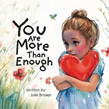 Paperback You are More Than Enough: a children's book on self-love and compassion Book