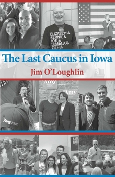 Paperback The Last Caucus in Iowa Book