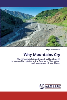 Paperback Why Mountains Cry Book