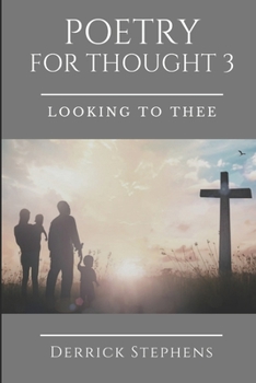 Paperback Poetry for Thought 3: Looking to Thee Book