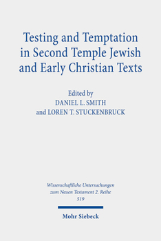 Paperback Testing and Temptation in Second Temple Jewish and Early Christian Texts Book