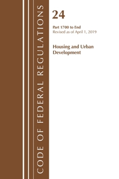 Paperback Code of Federal Regulations, Title 24 Housing and Urban Development 1700-End, Revised as of April 1, 2019 Book